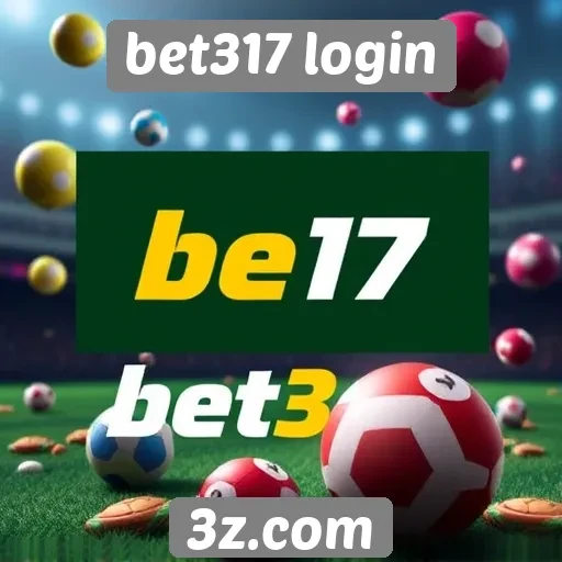 Ofertas e promoções disponíveis no bet317 login